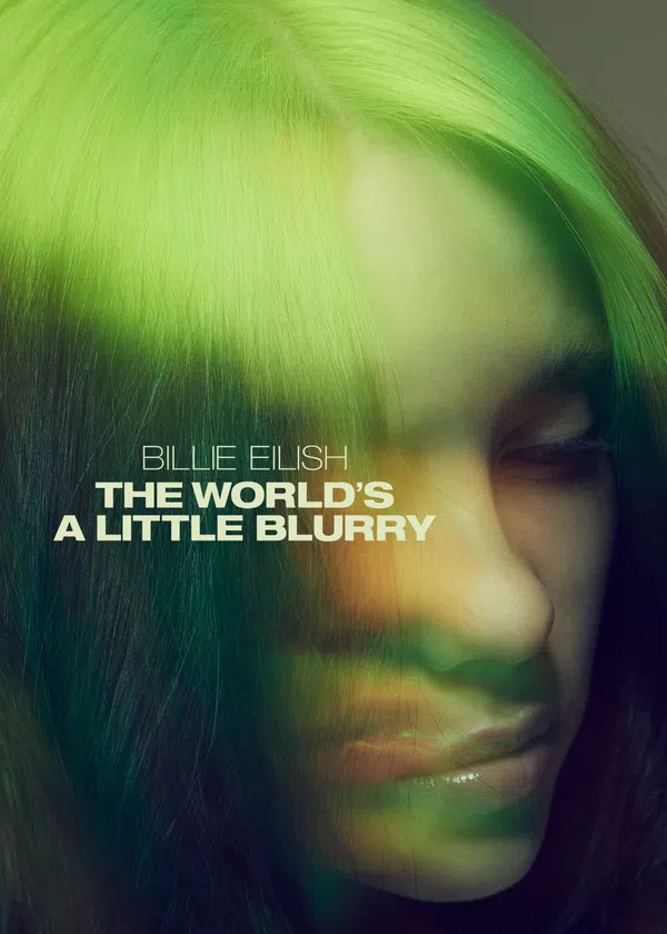 Poster phim Billie Eilish: The World's a Little Blurry trên Phim Mới