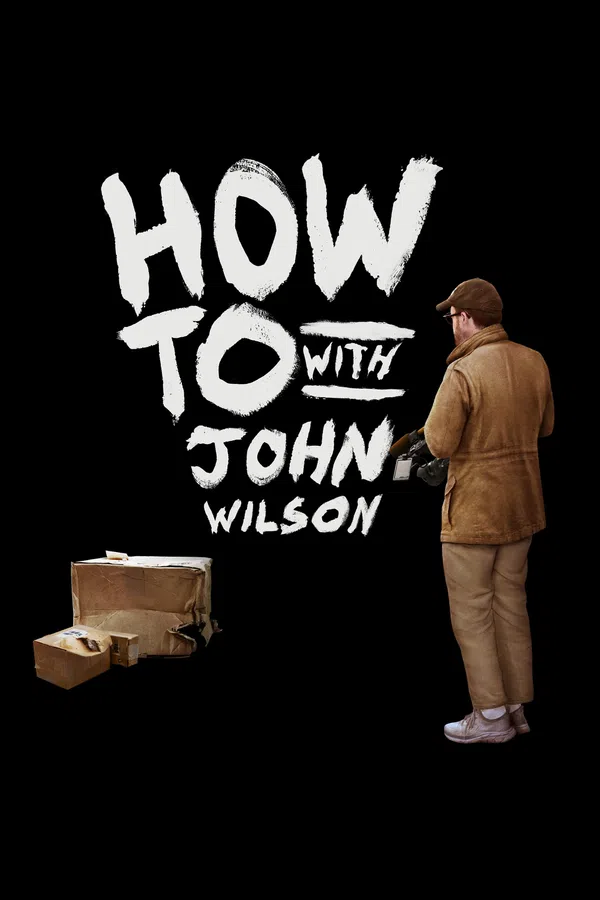 Poster phim Cách Để... Với John Wilson (Phần 2) trên Phim Mới