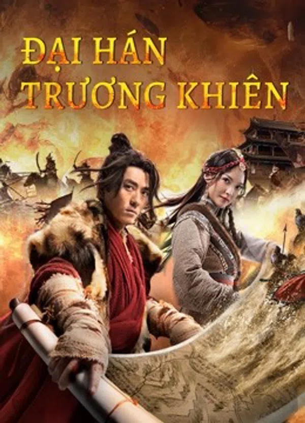 Poster phim Đại Hán Trương Khiên trên Phim Mới