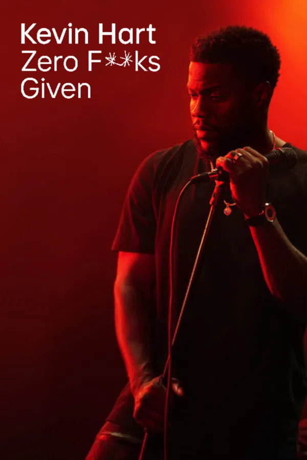 Poster phim Kevin Hart: Zero F**ks Given trên Phim Mới
