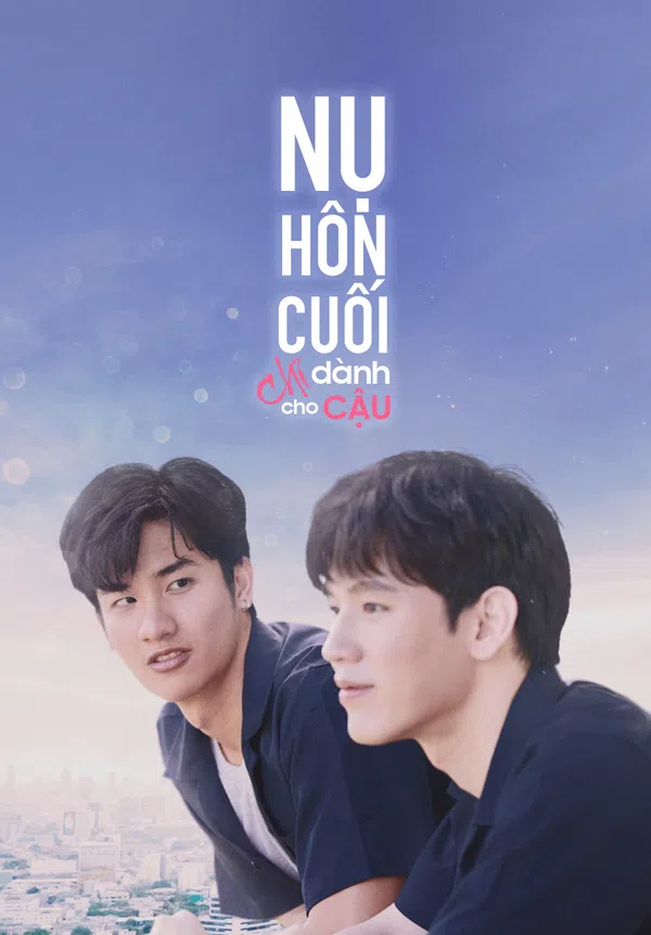 Poster phim Nụ Hôn Cuối Chỉ Dành Cho Cậu trên Phim Mới