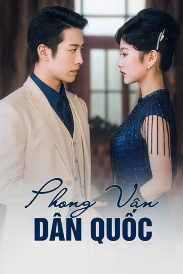Poster phim Phong Vân Dân Quốc trên Phim Mới