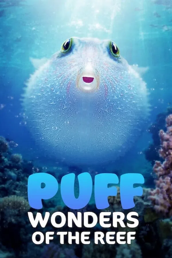Poster phim Puff: Rạn San Hô Kỳ Diệu trên Phim Mới