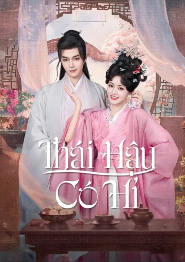 Poster phim Thái Hậu Có Hỉ trên Phim Mới