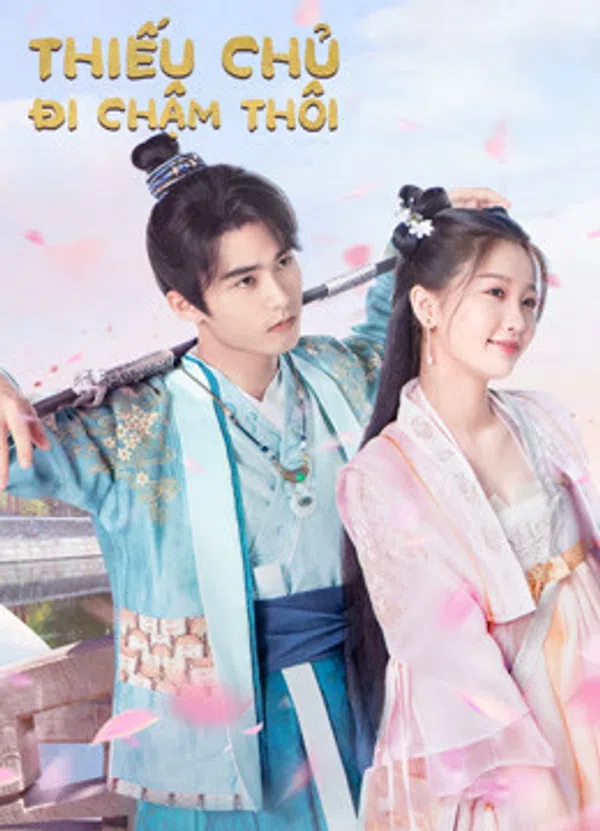 Xem Phim Thiếu Chủ Đi Chậm Thôi Vietsub HD Online
