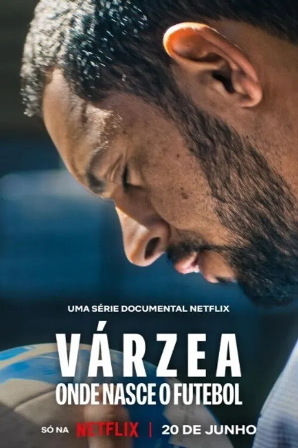 Poster phim Várzea:  Cái Nôi Của Bóng Đá (Várzea: Onde Nasce o Futebol) trên Phim Mới