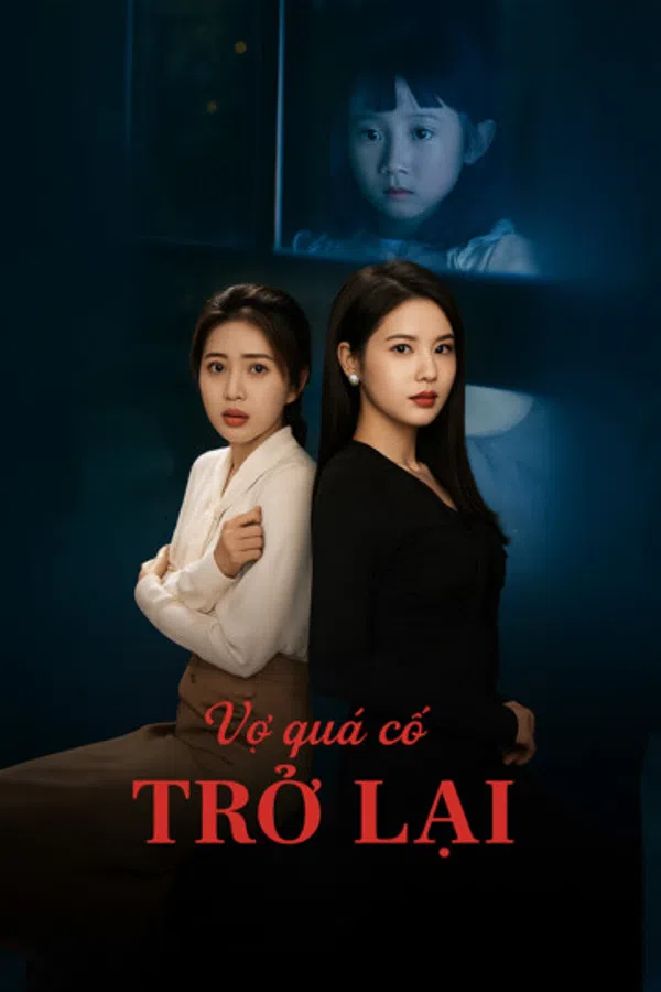 Poster phim Vợ Quá Cố Trở Lại trên Phim Mới