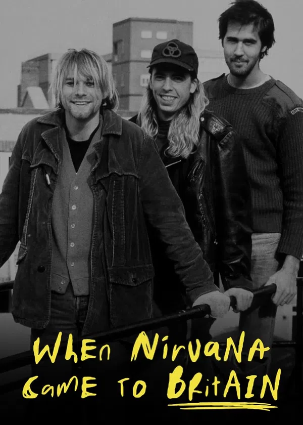 Poster phim When Nirvana Came to Britain trên Phim Mới