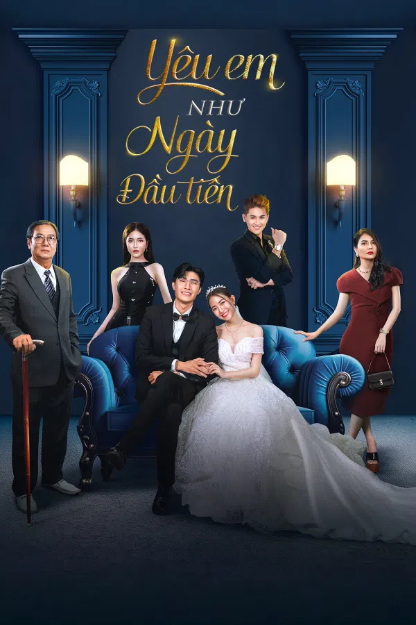 Poster phim Yêu Em Như Ngày Đầu Tiên trên Phim Mới