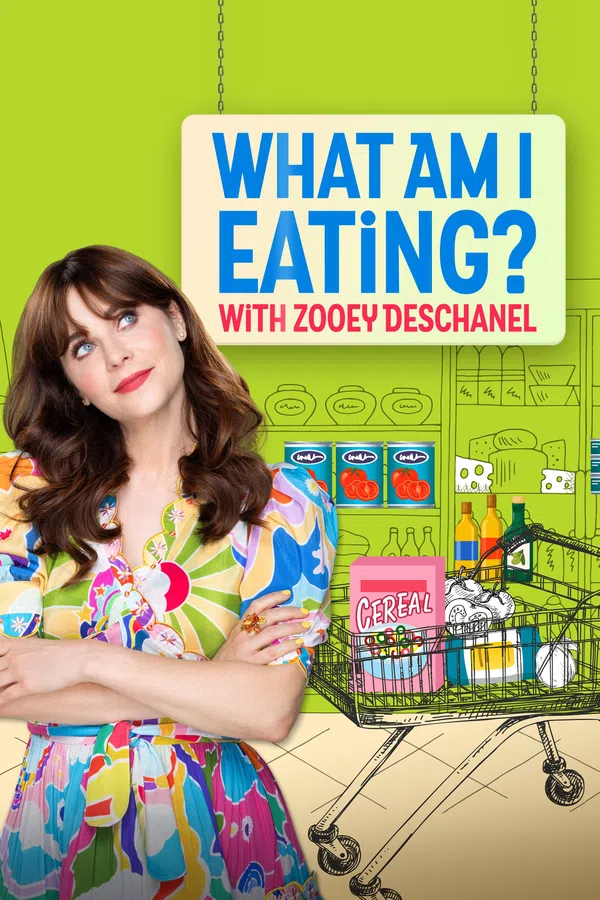 Poster phim Zoey Deschanel: Tôi Đang Ăn Những Gì? trên Phim Mới